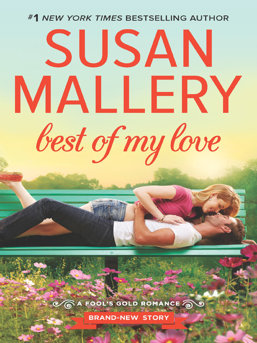 Title details for Best of My Love by SUSAN MALLERY - Available